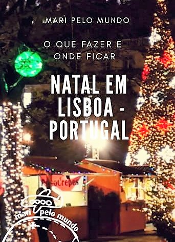 Natal em Lisboa | Mari Pelo Mundo - Viagens exclusivas e de luxo em família