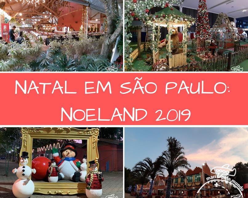 Passeios de Natal em São Paulo: Noeland | Mari Pelo Mundo - Viagens  exclusivas e de luxo em família