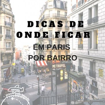 Onde ficar em Paris por Bairro