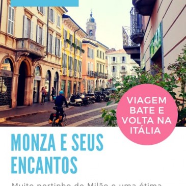 Monza e seus encantos O que ver e o que fazer