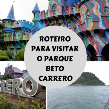Beto Carrero Roteiro para visitar o parque