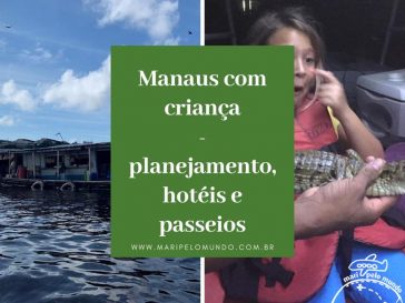 Manaus com criança planejamento hoteis e passeiosManaus com criança planejamento hoteis e passeios